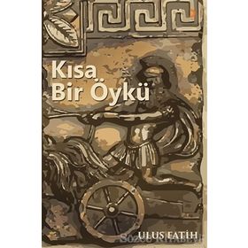 Kısa Bir Öykü - Ulus Fatih