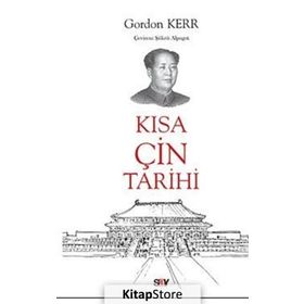 Kısa Çin Tarihi - Gordon Kerr - Say Yayınları