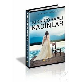 Kısa Çoraplı Kadınlar - Sabiha Doğan