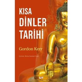 Kısa Dinler Tarihi Gordon Kerr Say Yayınları