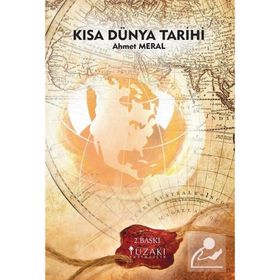 KISA DÜNYA TARIHI 1 - AHMET MERAL