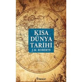 Kısa Dünya Tarihi - J. M. Roberts