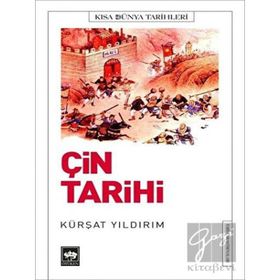 Kısa Dünya Tarihleri - Çin Tarihi - Kürşat Yıldırım