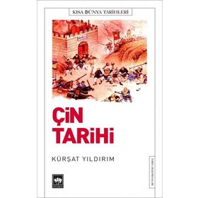 Kısa Dünya Tarihleri - Çin Tarihi - Kürşat Yıldırım