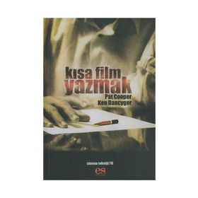KISA FILM YAZMAK - KEN DANCYGER, PAT COOPER
