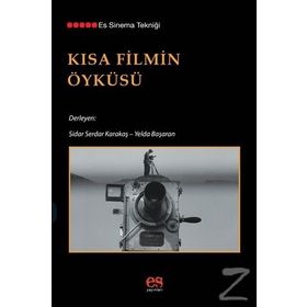 Kısa Filmin Öyküsü - Sidar Serdar Karakaş - Yelda Başaran