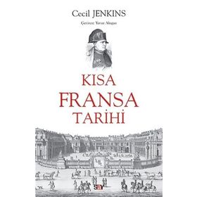 Kısa Fransa Tarihi - Cecil Jenkins - Say Yayınları