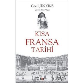 Kısa Fransa Tarihi - Cecil Jenkins - Say Yayınları