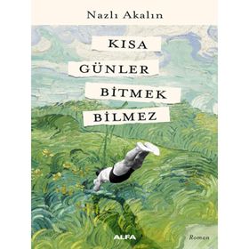 Kısa Günler Bitmek Bilmez - Nazlı Akalın