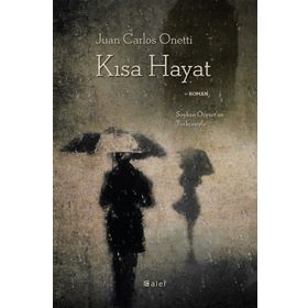 Kısa Hayat - Juan Carlos Onetti