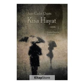 Kısa Hayat - Juan Carlos Onetti