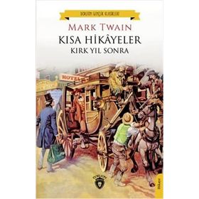 Kısa Hikayeler Kırk Yıl Sonra Mark Twain Dorlion Yayınları