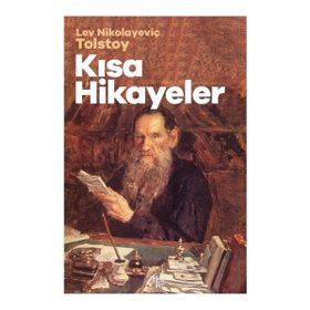 Kısa Hikayeler Lev Nikolayeviç Tolstoy