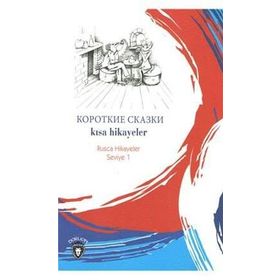 Kısa Hikayeler - Rusça Hikayeler Seviye 1 - Kolektif