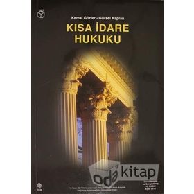 Kısa İdare Hukuku - Kemal Gözler Gürsel Kaplan