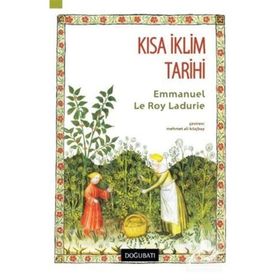 Kısa İklim Tarihi - Emmanuel Le Roy Ladurie