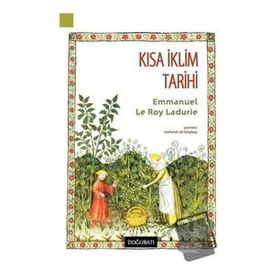 Kısa İklim Tarihi - Emmanuel Le Roy Ladurie