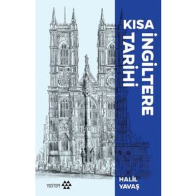 Kısa İngiltere Tarihi - Halil Yavaş