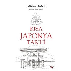 Kısa Japonya Tarihi - Mikiso Hane