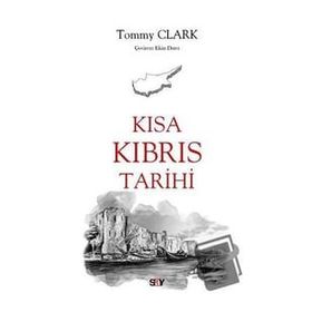 Kısa Kıbrıs Tarihi - Tommy Clark
