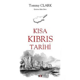 Kısa Kıbrıs Tarihi - Tommy Clark