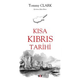 Kısa Kıbrıs Tarihi - Tommy Clark