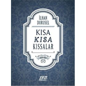 Kısa Kısa Kıssalar - İlhan Durusel