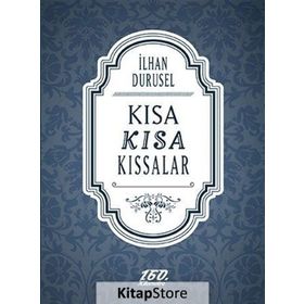 Kısa Kısa Kıssalar - İlhan Durusel