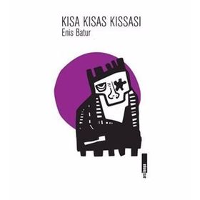 Kısa Kısas Kısası - Enis Batur