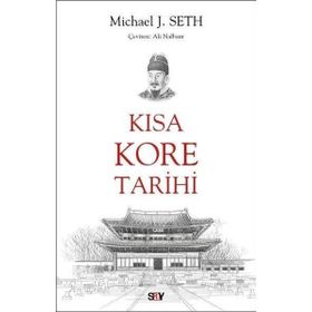 Kısa Kore Tarihi Micheal Seth Say Yayınları