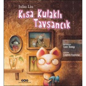 Kısa Kulaklı Tavşancık - Julia Liu