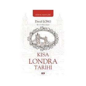 Kısa Londra Tarihi - David Long