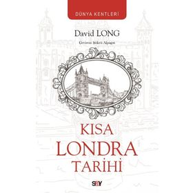 Kısa Londra Tarihi - David Long