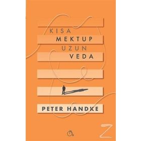 Kısa Mektup Uzun Veda - Peter Handke