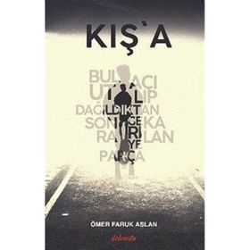 Kış'a - Ömer Faruk Aslan