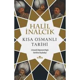 Kısa Osmanlı Tarihi - Halil İnalcık