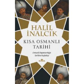 Kısa Osmanlı Tarihi - Halil İnalcık