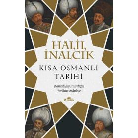 Kısa Osmanlı Tarihi - Halil İnalcık
