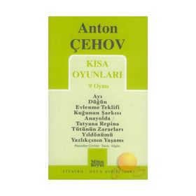 KISA OYUNLARI - ANTON PAVLOVİÇ ÇEHOV