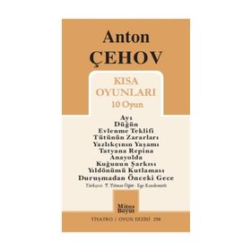 KISA OYUNLARI - ANTON PAVLOVİÇ ÇEHOV