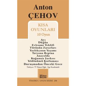 KISA OYUNLARI - ANTON PAVLOVİÇ ÇEHOV