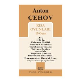 KISA OYUNLARI - ANTON PAVLOVİÇ ÇEHOV