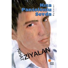 KISA PANTOLONLU SEVDA - NIHAT ZIYALAN
