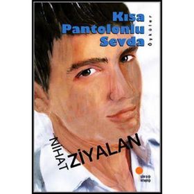 KISA PANTOLONLU SEVDA - NIHAT ZIYALAN