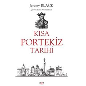 Kısa Portekiz Tarihi Jeremy Black Say Yayınları