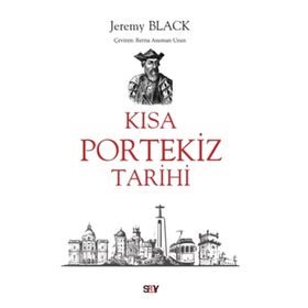 Kısa Portekiz Tarihi Jeremy Black Say Yayınları