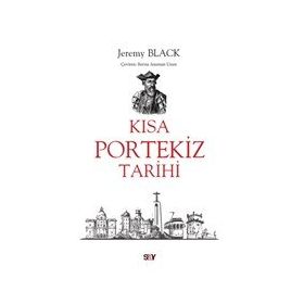 Kısa Portekiz Tarihi Jeremy Black Say Yayınları