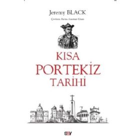Kısa Portekiz Tarihi Jeremy Black Say Yayınları