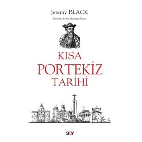 Kısa Portekiz Tarihi Jeremy Black Say Yayınları