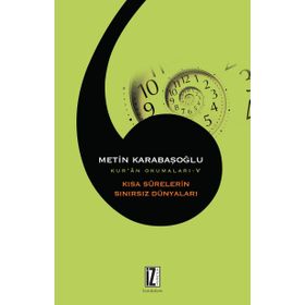 Kısa Surelerin Sınırsız Dünyaları - Metin Karabaşoğlu